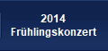 2014
Frhlingskonzert
