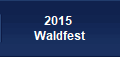 2015 
Waldfest